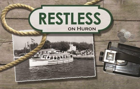 RESTLESS on Huron