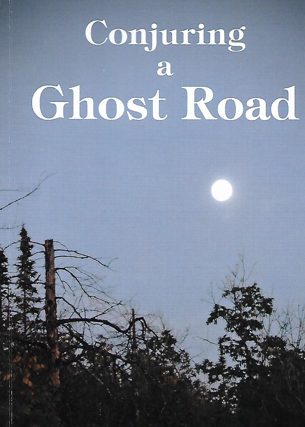 Conjuring a Ghost Road