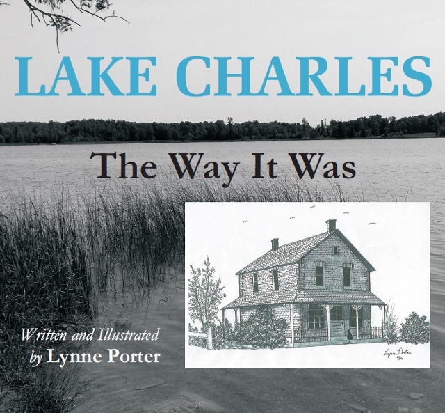 LAKE CHARLES The Way It Was The Brucedale Press LAKE CHARLES The Way It Was The Brucedale Press