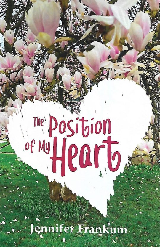The Position of My Heart